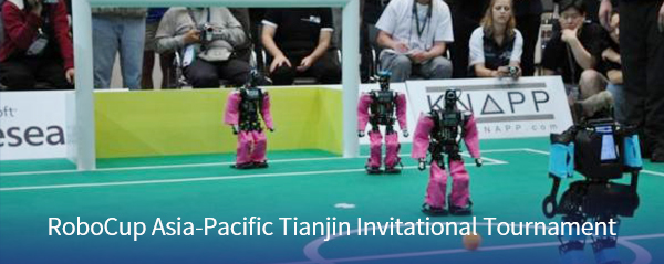 RoboCup Asia-Pacific Tianjin Invitational Tournament